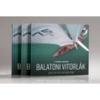 F. Tóth Gábor - Ruják István - Balatoni vitorlák  