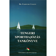 Dr. Ugróczky László - Tengeri sporthajózás tankönyve