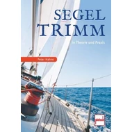 Peter Hahne - Segeltrimm in Theorie und Praxis  