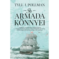 Tyll J. Pollmann - Az armada könnyei  