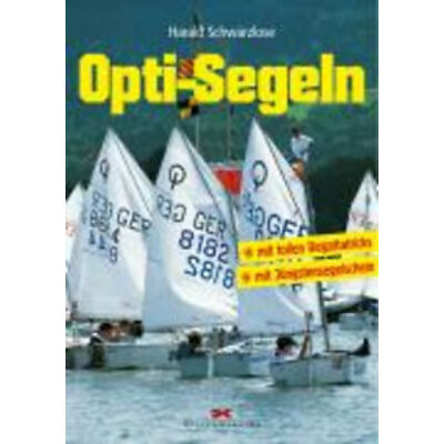 Harald Schwarzlose - Opti-Segeln