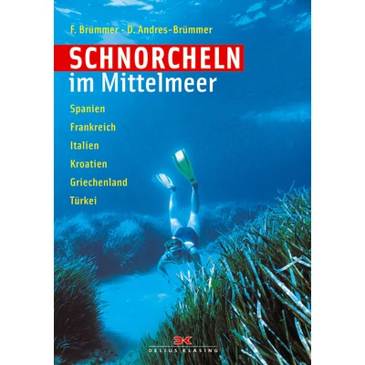 F. Brümmer - D. Andres-Brümmer - Schnorcheln im Mittelmeer