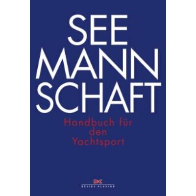 Delius Klasing (kiad.) - Seemannschaft - Handbuch für den Yachtsport  